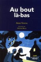 Couverture du livre « Au bout la-bas 1ere_ed » de Vantal/Balez aux éditions Actes Sud