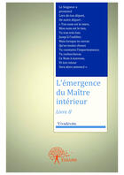 Couverture du livre « L'émergence du maître intérieur t.2 » de Vivadevata aux éditions Editions Edilivre