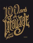 Couverture du livre « 100 ans de tatouage » de David Mccomb aux éditions Pyramyd