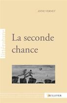 Couverture du livre « La seconde chance » de Anne Vernet aux éditions Sulliver