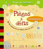 Couverture du livre « Pièges et défis ; expériences ; des expériences qui défient votre bon sens ! » de Jacques Lerouge et Alain Schuhl aux éditions Ctp Rue Des Enfants