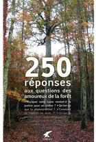 Couverture du livre « 250 reponses aux questions des amoureux de la forêt » de Ballu J.-M. aux éditions Gerfaut