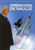 Couverture du livre « Opération De Gaulle » de Frederic Breemaud et Olivier Jolivet aux éditions Clair De Lune
