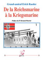 Couverture du livre « De la reichsmarine a la kriegsmarine » de Plouvier et Raeder aux éditions Deterna