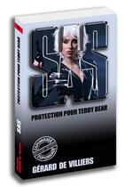 Couverture du livre « SAS Tome 46 : protection pour Teddy Bear » de Gerard De Villiers aux éditions Sas