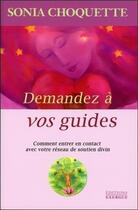 Couverture du livre « Demandez à vos guides » de Sonia Choquette aux éditions Exergue