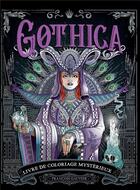 Couverture du livre « Gothica : livre de coloriage mystérieux » de Francois Gautier aux éditions Hachette Heroes