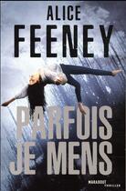 Couverture du livre « Parfois je mens » de Alice Feeney aux éditions Marabout