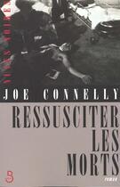 Couverture du livre « Ressusciter les morts » de Connelly Joe aux éditions Belfond