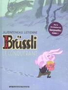 Couverture du livre « Brüssli t.1 ; le conquérant » de Jean-Louis Fonteneau et J. Etienne aux éditions Humanoides Associes