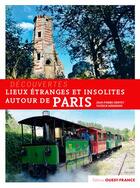 Couverture du livre « Lieux étranges et insolites autour de Paris » de Jean-Pierre Hervet aux éditions Ouest France
