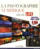 Couverture du livre « La photographie numérique selon Life » de Joe Mcnally aux éditions Pearson