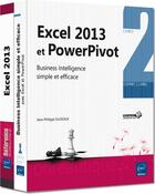 Couverture du livre « Excel 2013 et powerpivot ; coffret ; business intelligence simple et efficace » de Jean-Philippe Gouigoux aux éditions Eni