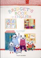 Couverture du livre « Bridget's book of english » de Bridget Stevens aux éditions Bayard Jeunesse