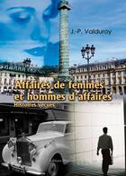 Couverture du livre « Affaires De Femmes Et Hommes D Affaires » de Valduroy aux éditions Benevent