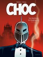 Couverture du livre « Choc ; les fantômes de Knightgrave Tome 1 » de Eric Maltaite et Stephane Colman aux éditions Dupuis