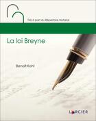 Couverture du livre « La loi Breyne » de Benoit Kohl aux éditions Larcier