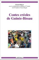 Couverture du livre « Contes créoles de Guinée-Bissau » de Gerard Meyer et Bubacar N'Tambe et Gil N'Tambe et Victor Biague aux éditions Karthala
