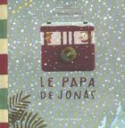 Couverture du livre « Le papa de jonas » de Kent/Girel aux éditions Rouergue