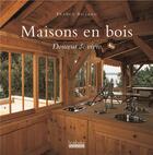 Couverture du livre « Maisons en bois, douceur de vivre » de France Billand aux éditions Hoebeke