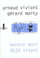 Couverture du livre « Encore mort deja vivant » de Marty/Viviant aux éditions Verticales