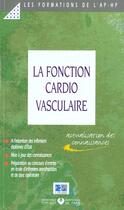 Couverture du livre « La fonction cardio vasculaire actualisation des connaissances » de Aphp aux éditions Lamarre