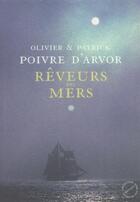 Couverture du livre « Rêveurs des mers » de Olivier Poivre D'Arvor et Patrick Poivre D'Arvor aux éditions Menges