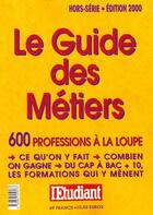 Couverture du livre « Le guide des metiers 2000 » de  aux éditions L'etudiant