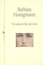 Couverture du livre « Un amour fait de rien » de Barbara Honigmann aux éditions Liana Levi