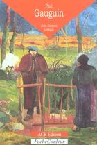 Couverture du livre « Paul Gauguin ; l'oeil sauvage » de Jean-Jacques Leveque aux éditions Acr