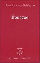 Couverture du livre « Épilogue » de Hans Urs Von Balthasar aux éditions Lessius