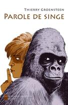 Couverture du livre « Parole de singe » de Thierry Groensteen aux éditions Les Impressions Nouvelles