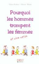 Couverture du livre « Pourquoi Les Hommes Trompent Les Femmes Et Vice Versa » de Clara Pernec et Olivier Mikak aux éditions First