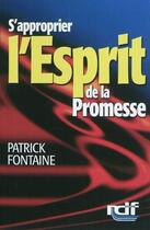 Couverture du livre « S'Approprier L'Esprit De La Promesse » de Patrick Fontaine aux éditions Rdf-editions