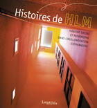 Couverture du livre « Histoires de hlm ; habitat social et patrimoine dans l'agglomération stéphanoise » de Pierre Gras aux éditions Lieux Dits