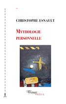 Couverture du livre « Mythologie personnelle » de Christophe Esnault aux éditions Tinbad