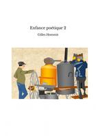 Couverture du livre « Enfance poétique 2 » de Gilles Hommit aux éditions Thebookedition.com