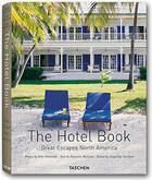 Couverture du livre « The hotel book ; great escapes north america » de Daisann Mclane aux éditions Taschen