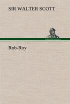 Couverture du livre « Rob-roy » de Scott Sir Walter aux éditions Tredition