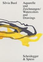 Couverture du livre « Silvia buol watercolours and drawings » de Tobler K/Zingg M aux éditions Scheidegger