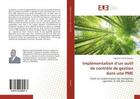 Couverture du livre « Implémentation d'un outil de contrôle de gestion dans une PME : Outils de modernisation des entreprises agricoles: le rôle des acteurs » de Agboton Camille Dognon aux éditions Editions Universitaires Europeennes