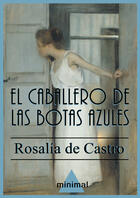 Couverture du livre « El caballero de las botas azules » de Rosalia De Castro aux éditions Epagine