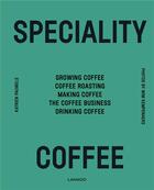 Couverture du livre « Speciality coffee » de Pauwels Katrien aux éditions Lannoo