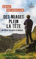 Couverture du livre « Des nuages plein la tête : Un pâtre en quête d'absolu » de Brice Delsouiller aux éditions Points