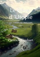 Couverture du livre « Le rêve d'Utopie : Les cerises au printemps 2 » de Houbart Pierrick aux éditions Sarah Arcane