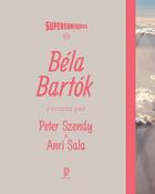 Couverture du livre « Béla Bartók » de Peter Szendy et Anri Sala aux éditions Philharmonie De Paris