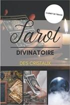 Couverture du livre « Tarot divinatoire des cristaux - Carnet de Tirage : Journal de tirages pour analyser vos prédictions | Carnet de Tirages de Cartes Tarot et Oracle | ... » de Anonyme aux éditions Katharos