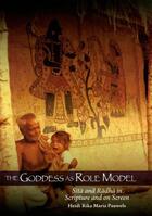 Couverture du livre « The Goddess as Role Model: Sita and Radha in Scripture and on Screen » de Pauwels Heidi R M aux éditions Oxford University Press Usa