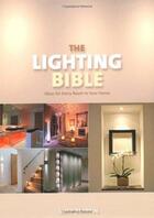 Couverture du livre « The lighting bible » de Lucy Martin aux éditions Apple Press