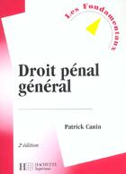 Couverture du livre « Droit Penal General ; 2e Edition » de Patrick Canin aux éditions Hachette Education